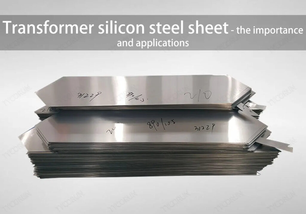 silicon steel in transformers Transformer Material